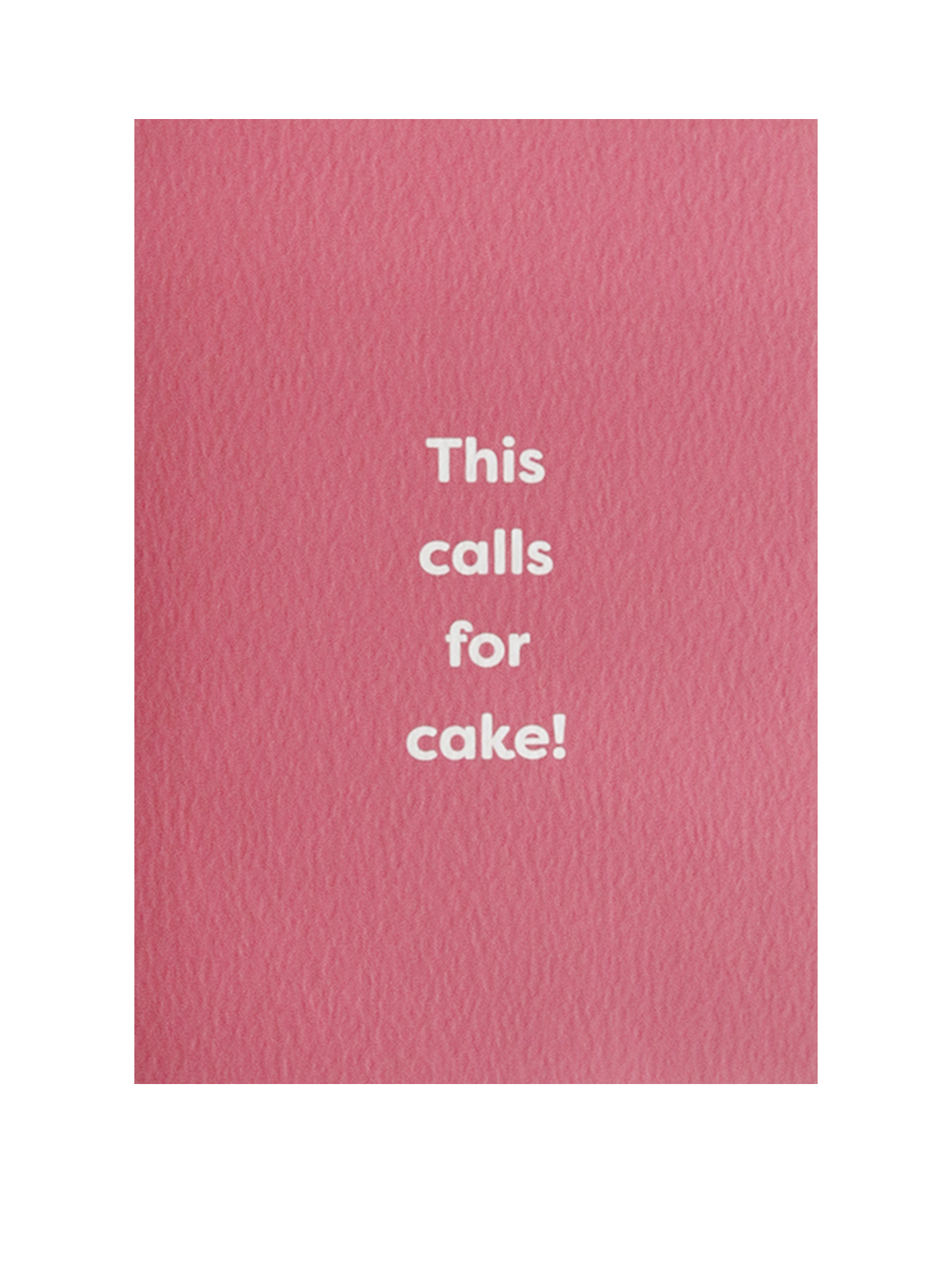 This Calls for Cake Card
