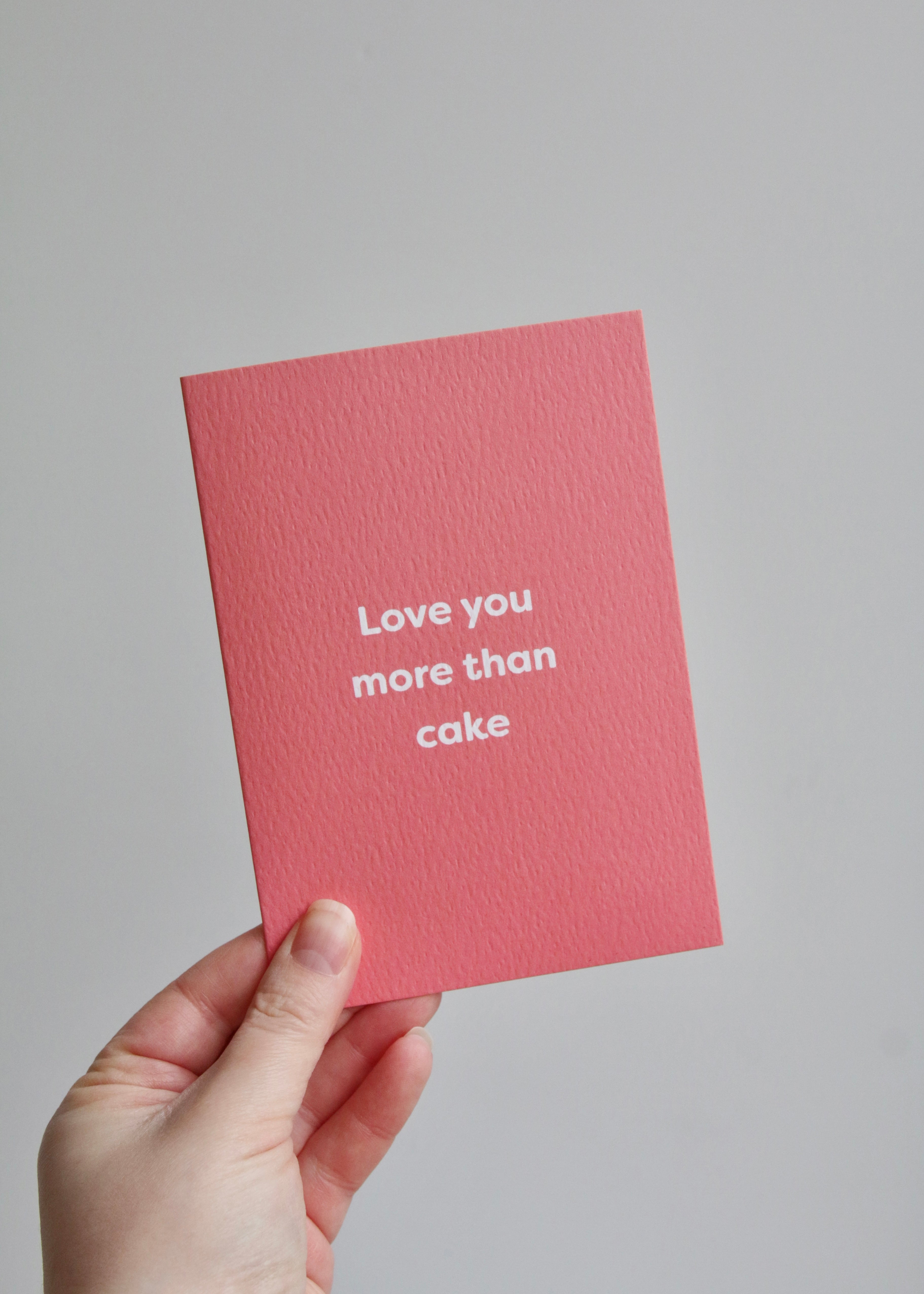 Love You More Than Cake Card