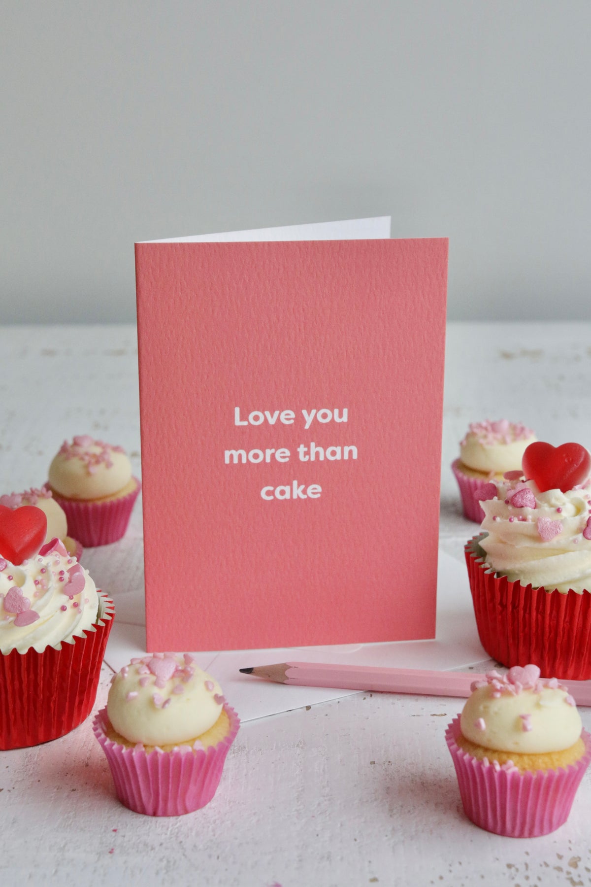 Love You More Than Cake Card and Cupcakes