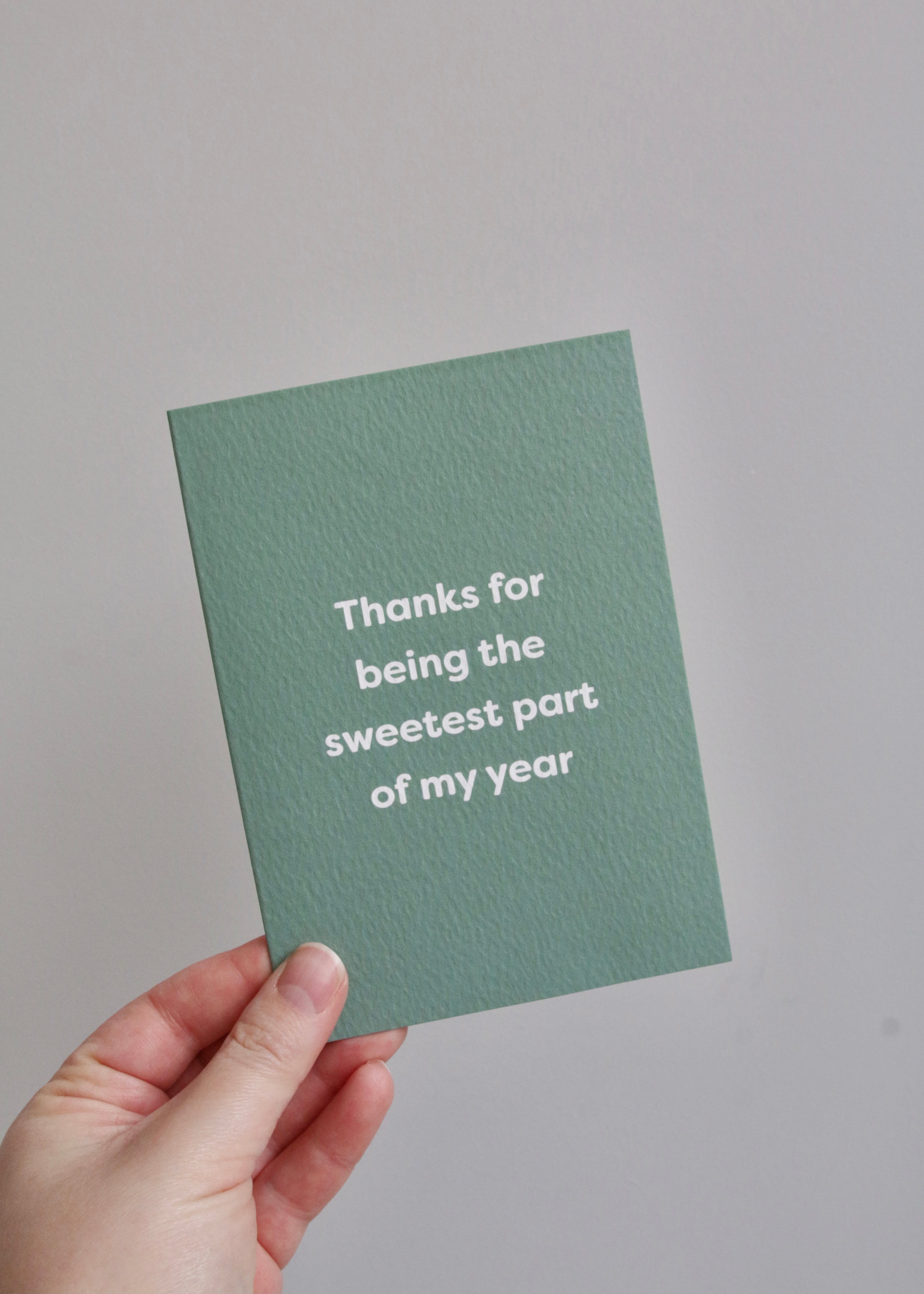 Thanks For Being The Sweetest Park Of My Year Card Holding