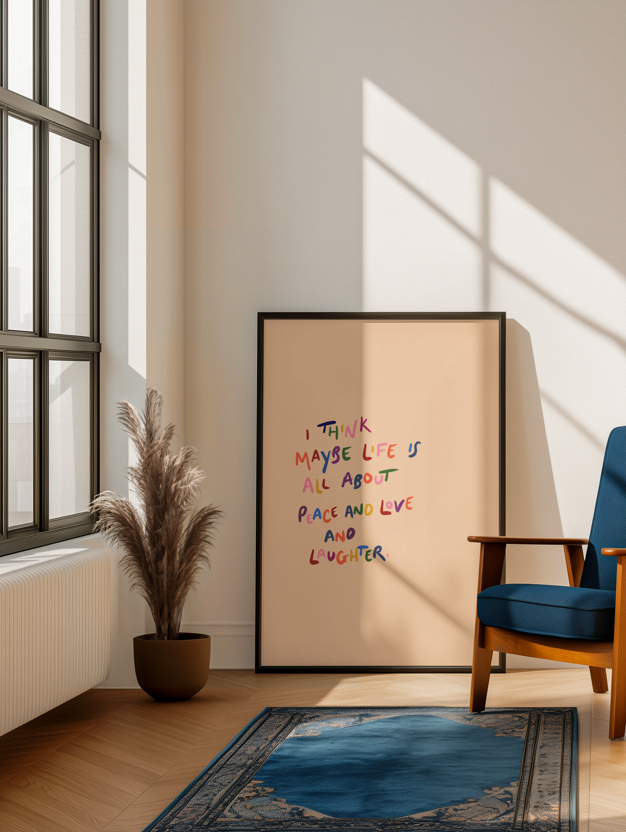 'Life Is All About Peace And Love And Laughter' Print