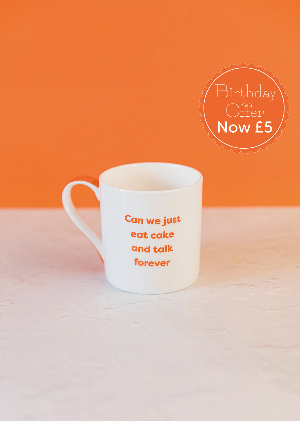 Can We Just Eat Cake and Talk Forever Mug