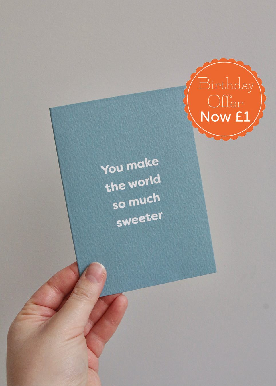 You Make The World So Much Sweeter Card