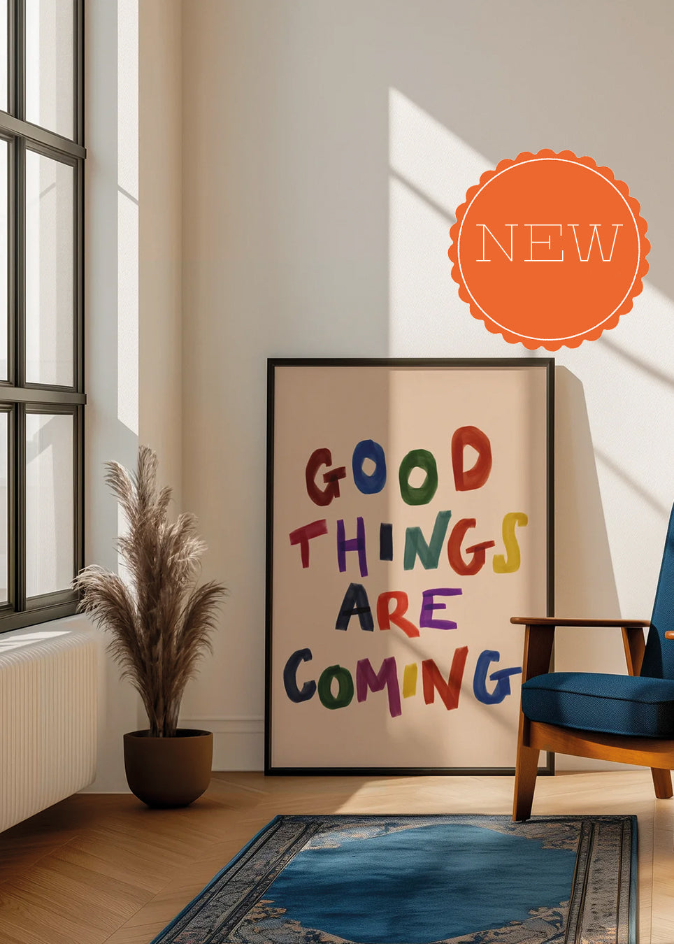 'Good Things Are Coming' Print