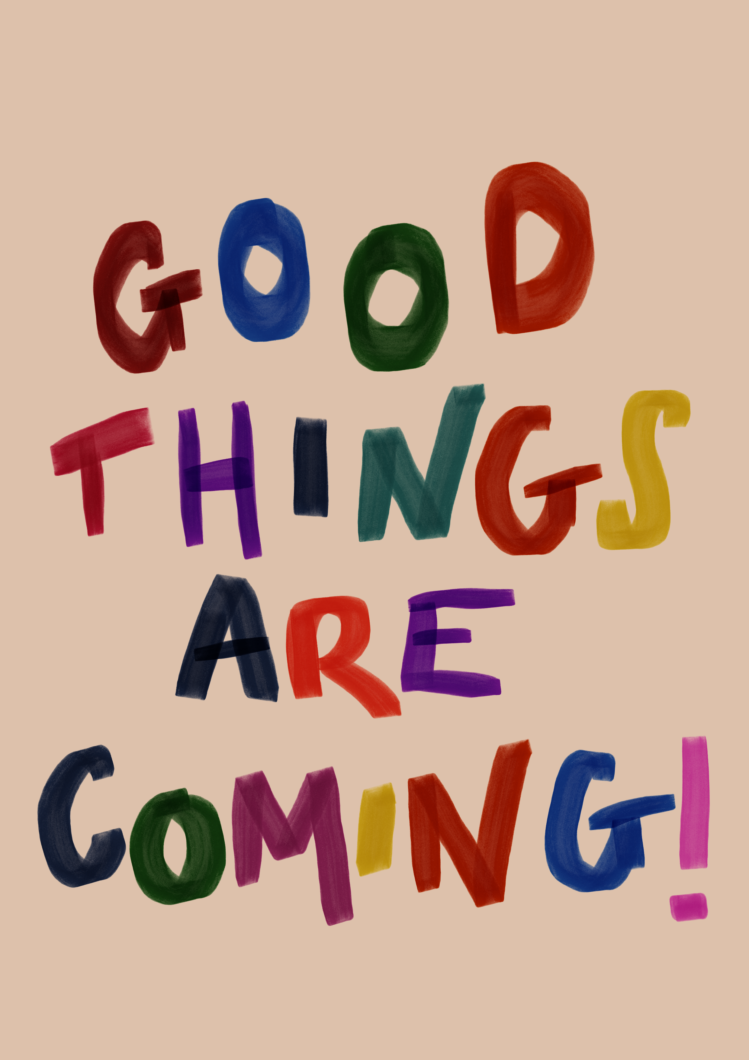 'Good Things Are Coming' Print