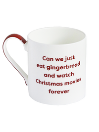 Afternoon Crumbs - Can We Just Eat Gingerbread and Watch Christmas Movies Forever Mug - £16