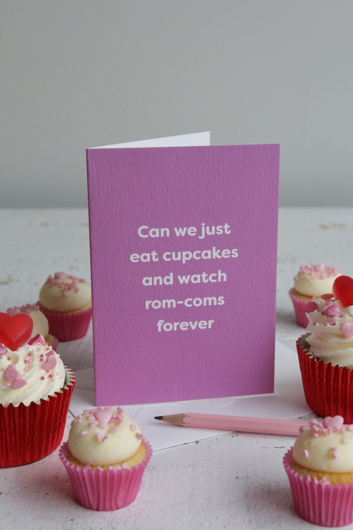 Can We Just Eat Cupcakes And Watch Rom-Coms Forever Card with Cupcakes
