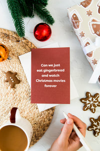 Eat Gingerbread and Watch Christmas Movies Forever Card Writing