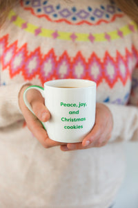 Peace Joy and Christmas Cookies Mug Holding